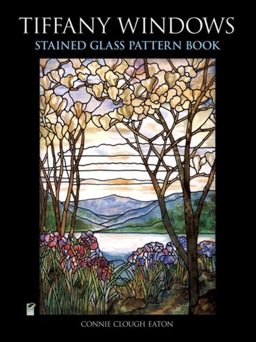 Title details for Tiffany Windows Stained Glass Pattern Book by Connie Clough Eaton - Available
